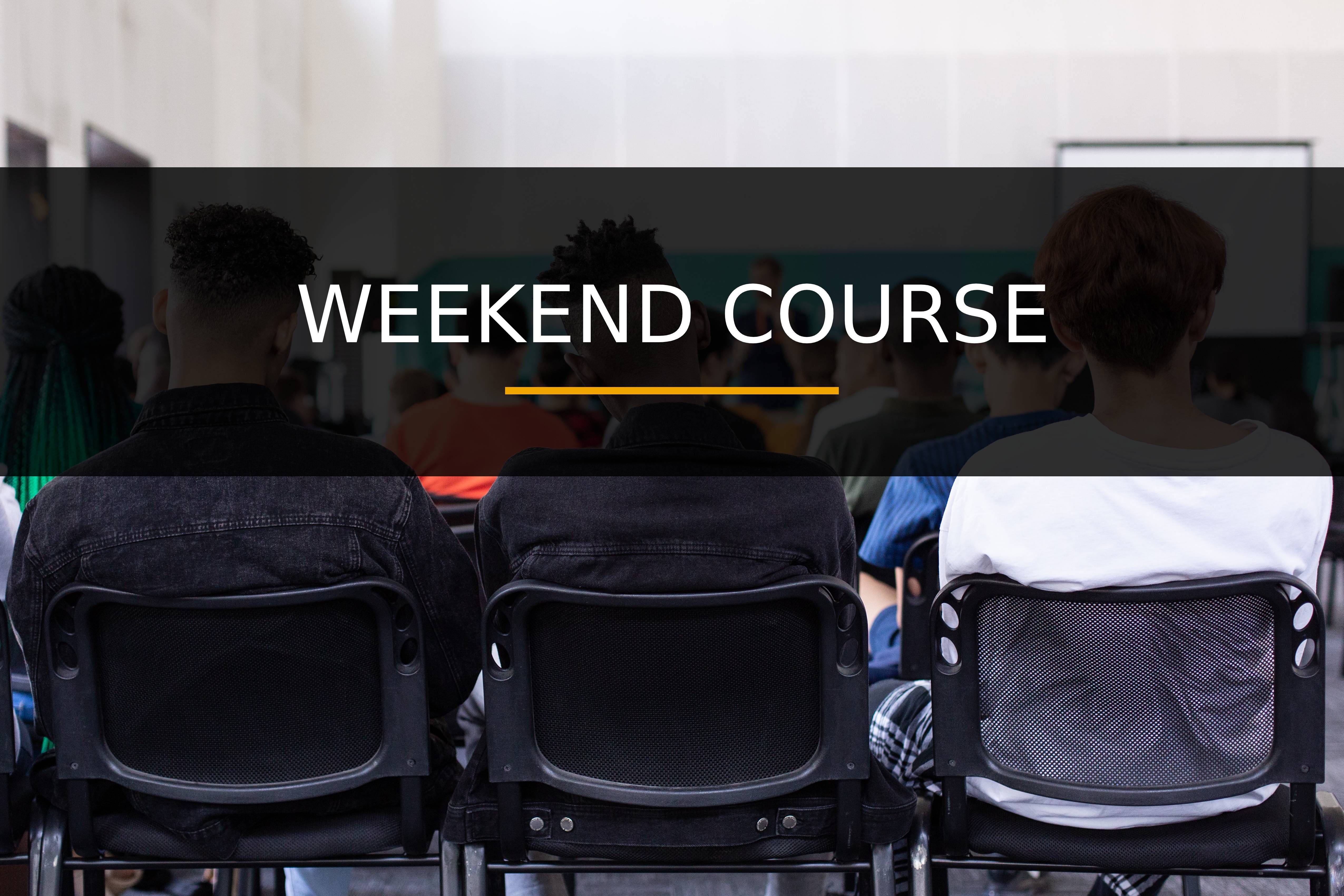 Weekend course